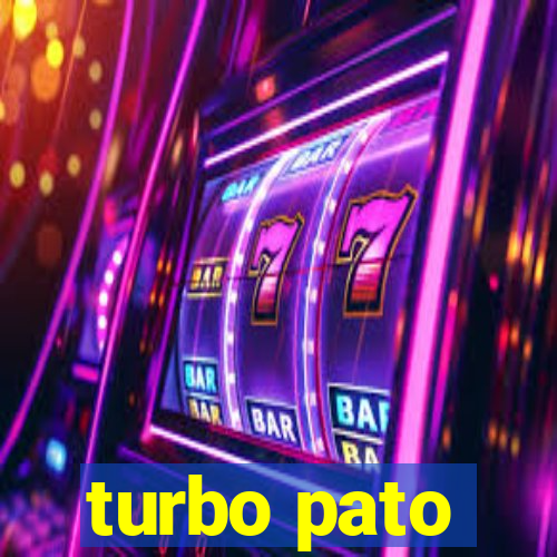 turbo pato